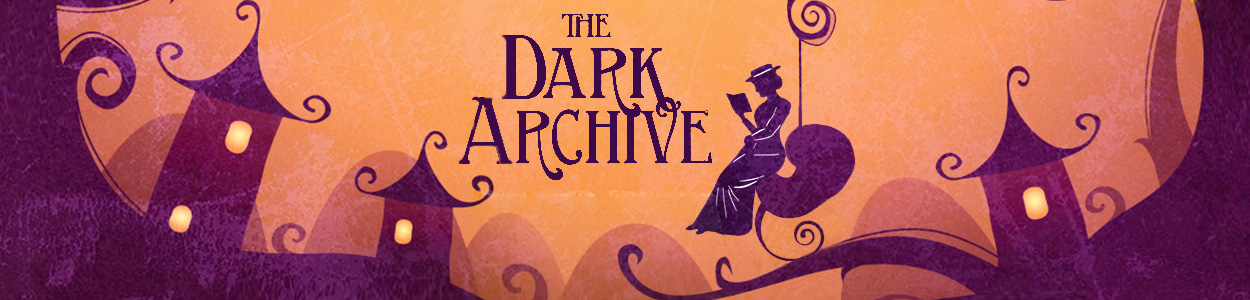 Fiction - The Dark Archive