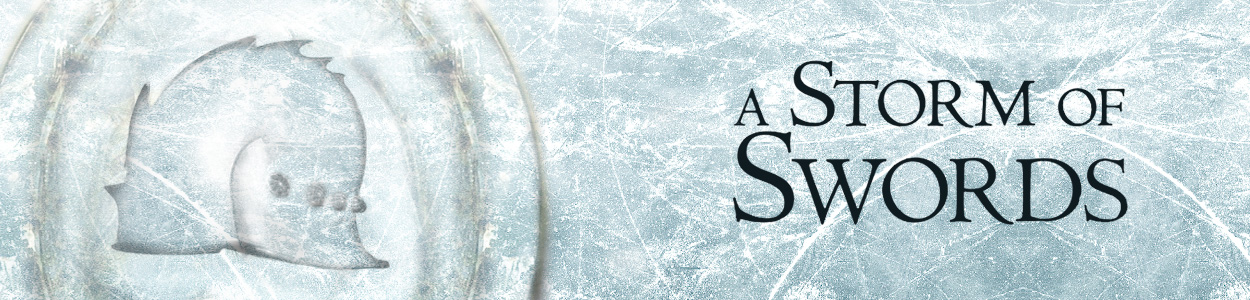 Fiction -  A Storm Of Swords