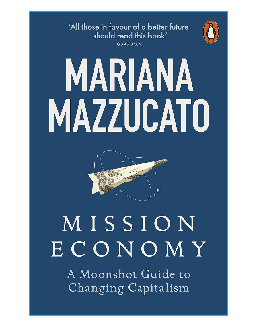 A Moonshot Guide to Changing Capitalism