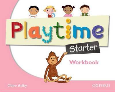 Starter: Workbook : Stories, DVD and play- start to learn real-life English the Playtime way!