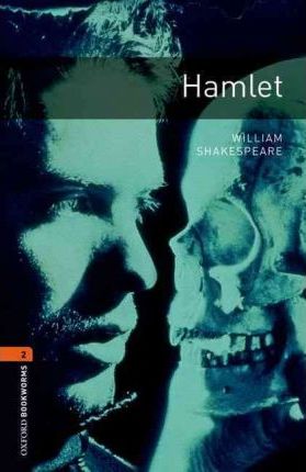Oxford Bookworms Library: Stage 2: Hamlet: 700 Headwords