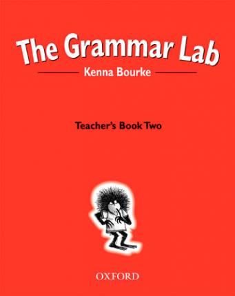 Teacher's Book Two : Grammar for 9- to 12-year-olds with loveable characters, cartoons and humorous illustrations