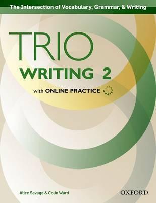Level 2: Student Book with Online Practice : Building Better Writers...From The Beginning