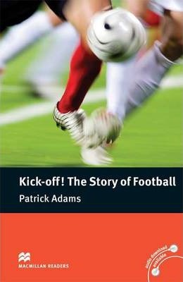 Kick Off! The Story of Football Pre Intermediate