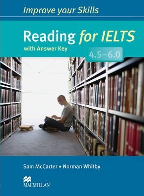 Reading for IELTS 4.5-6.0 Student's Book with key