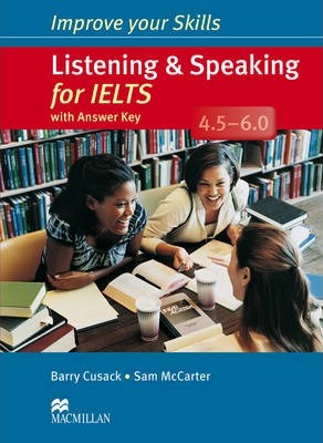 Listening & Speaking for IELTS 4.5-6.0 Student's Book with key