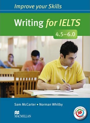 Writing for IELTS 4.5-6.0 Student's Book without key & MPO