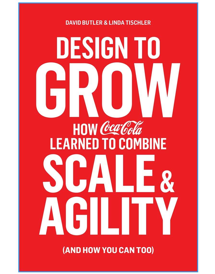 How Coca-Cola Learned to Combine Scale and Agility (and How You Can, Too) 