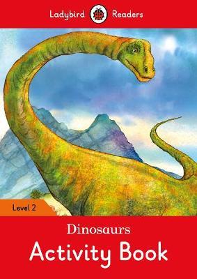 Dinosaurs Activity Book