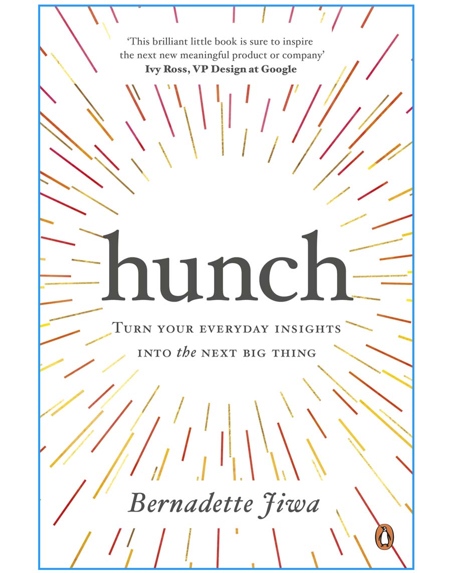 Turn Your Everyday Insights into the Next Big Thing 