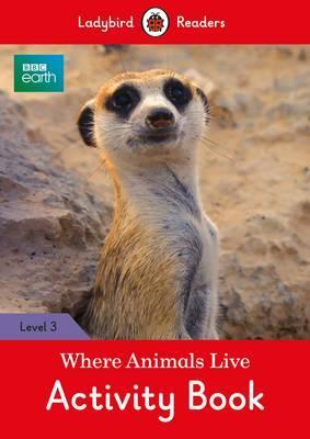 BBC Earth Where Animals Live Activity Book