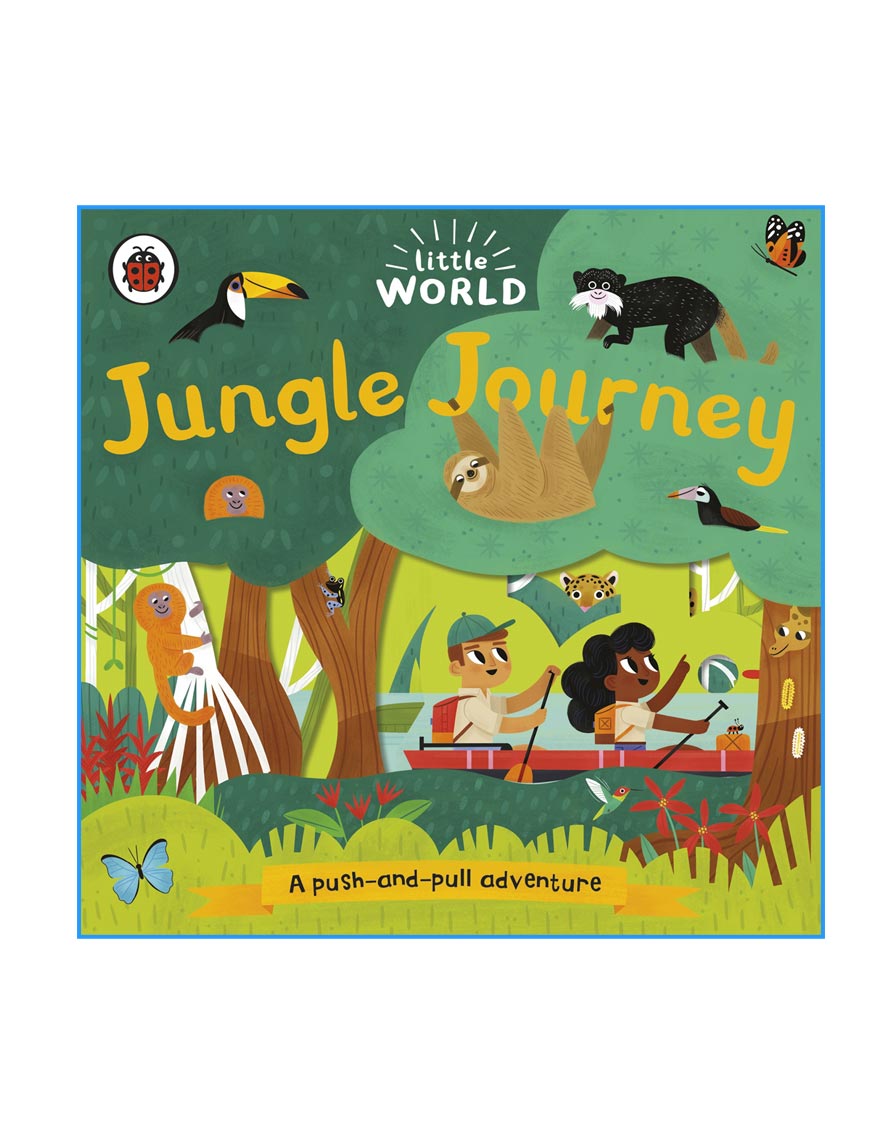 Jungle Journey : A push-and-pull adventure