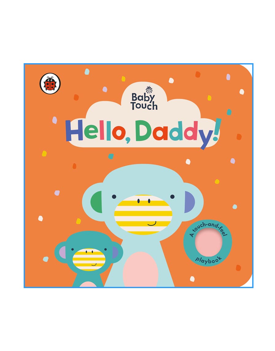 Hello, Daddy!