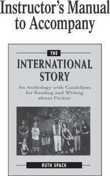 The International Story : An Anthology with Guidelines for Reading and Writing about Fiction