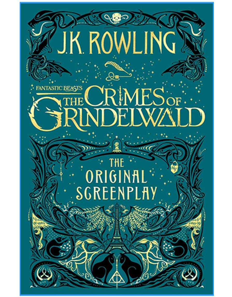 : The Crimes of Grindelwald - The Original Screenplay