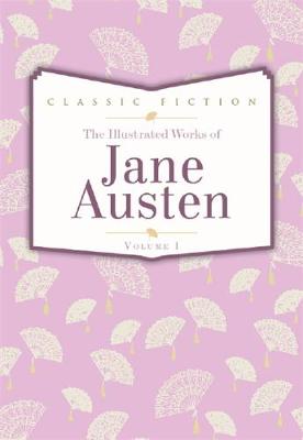 Pride and Prejudice, Mansfield Park and Persuasion 
