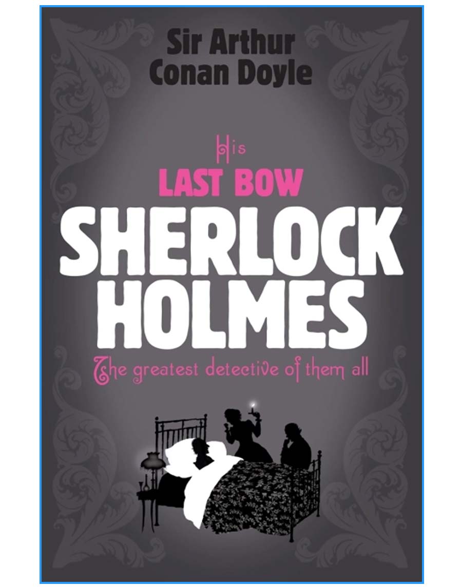 His Last Bow (Sherlock Complete Set 8)