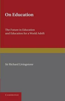 The Future in Education and Education for a World Adrift