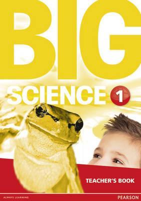 1 Teacher's Book: Big Science 1 Teacher's Book 1