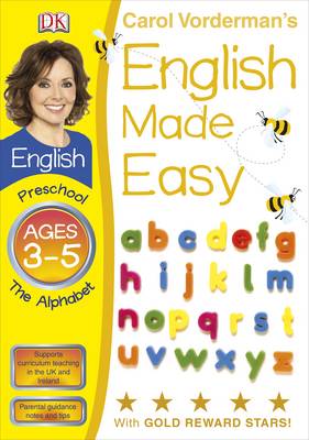 The Alphabet Preschool Ages 3-5 - Carol Vorderman's English Made Easy 