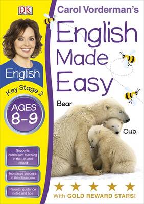 Ages 8-9 Key Stage 2 - Carol Vorderman's English Made Easy 