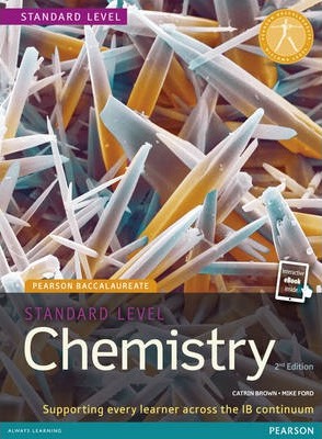 Chemistry Standard Level 2nd edition print and ebook bundle for the IB Diploma