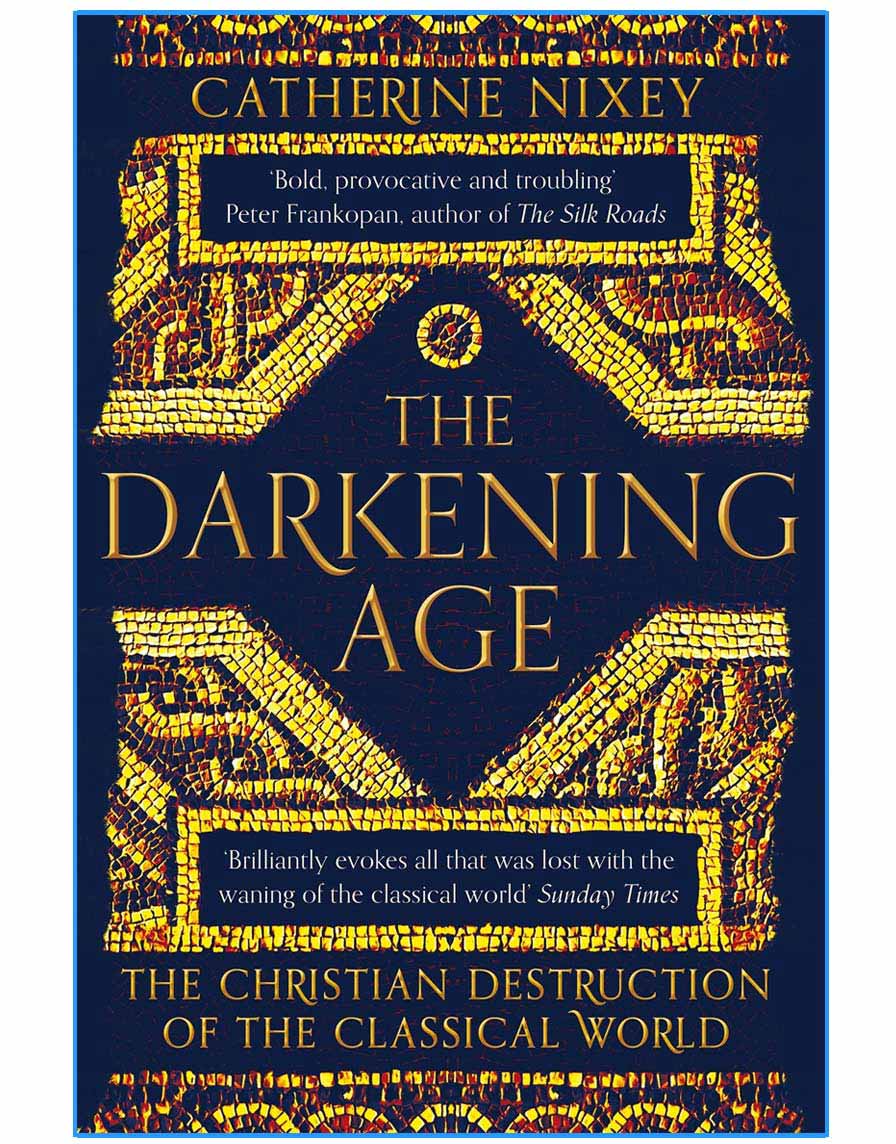 The Christian Destruction of the Classical World