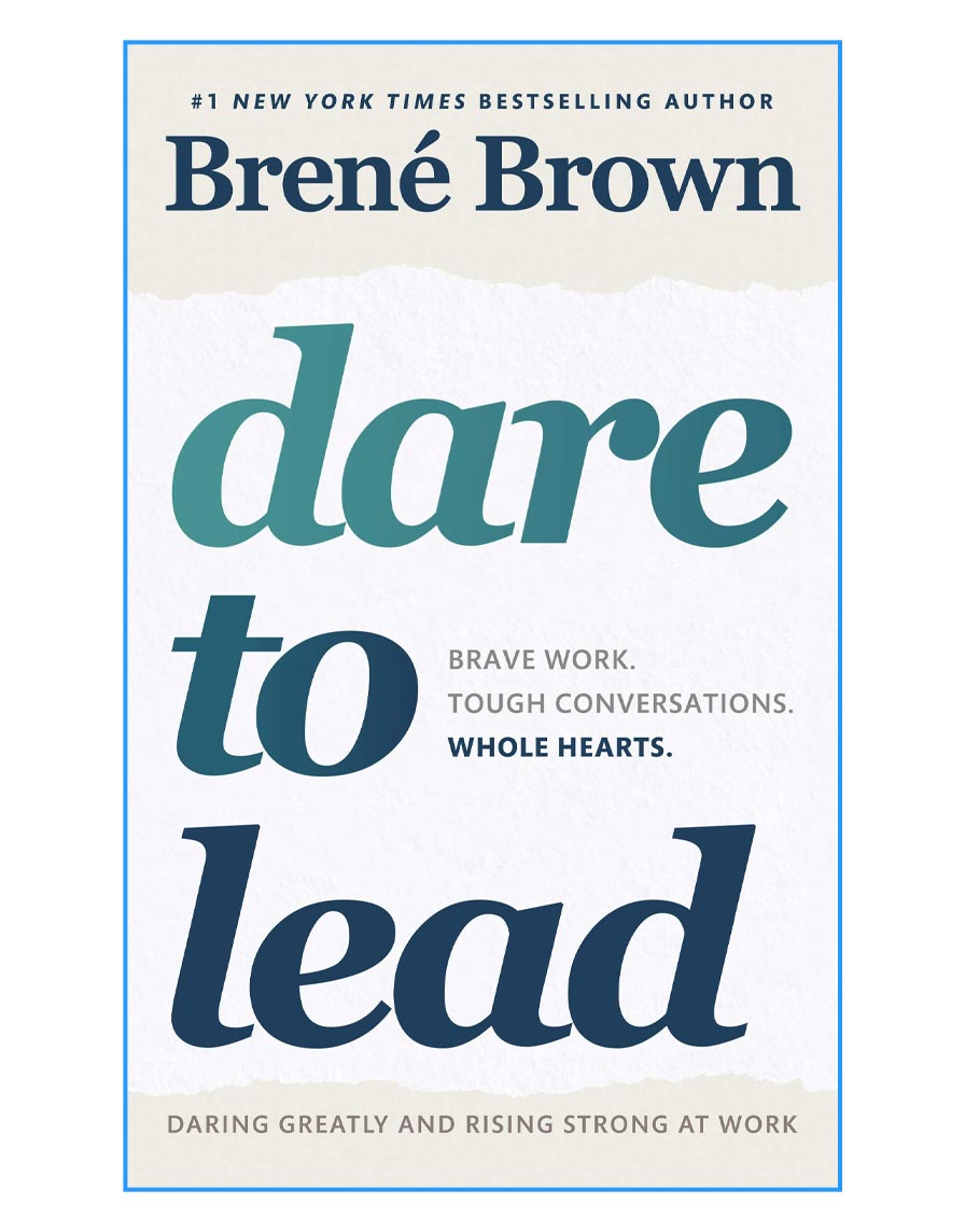 Brave Work. Tough Conversations. Whole Hearts.