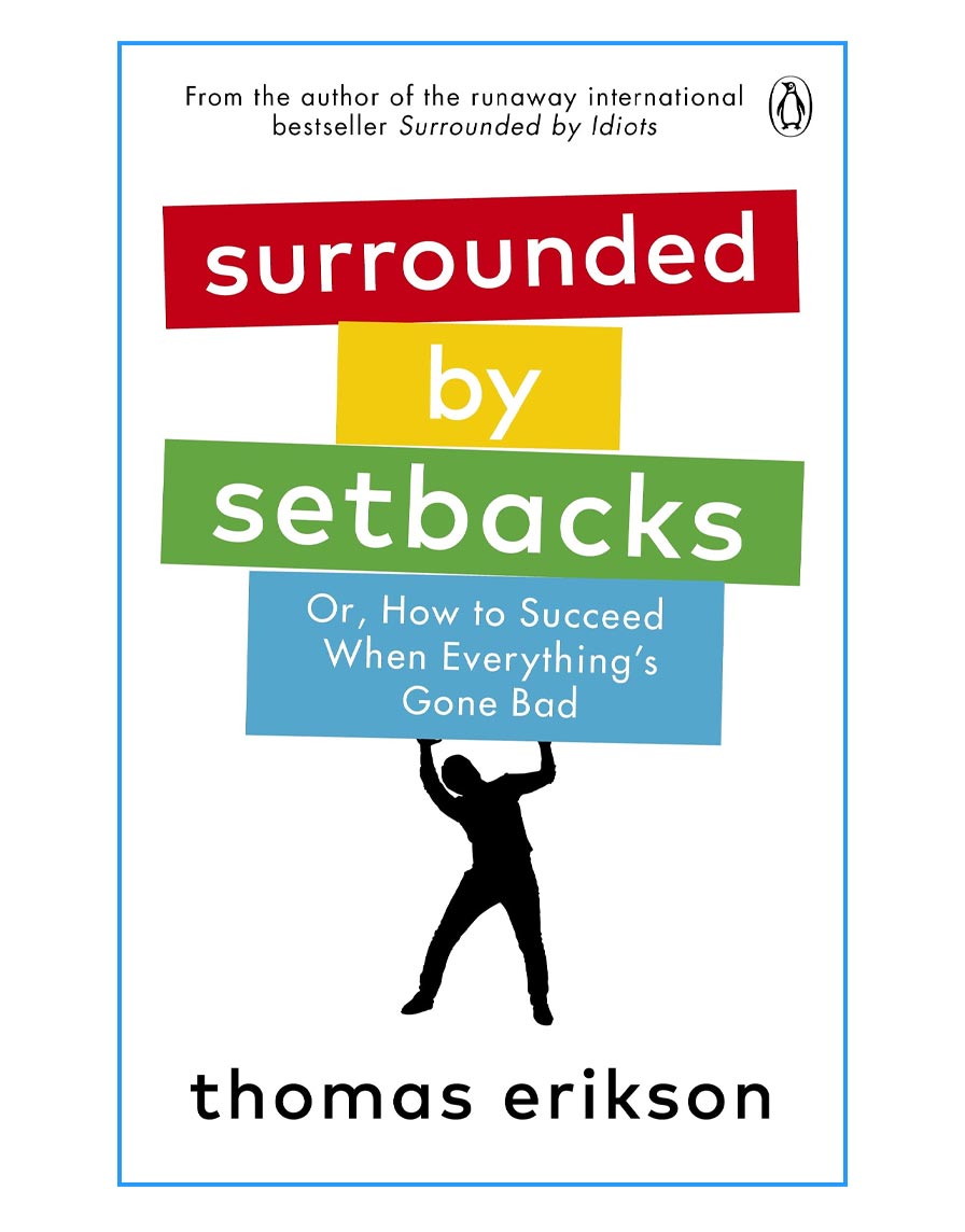 Or, How to Succeed When Everything's Gone Bad