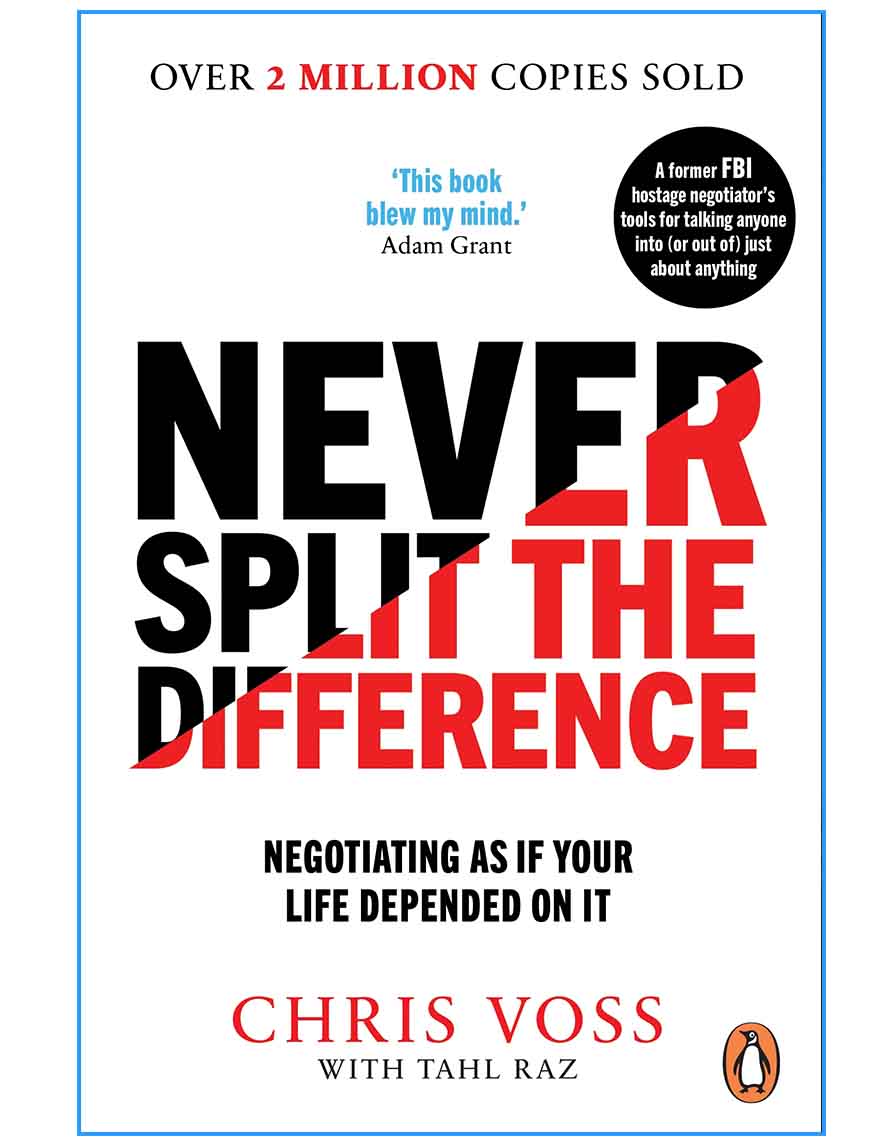 Negotiating as if Your Life Depended on It