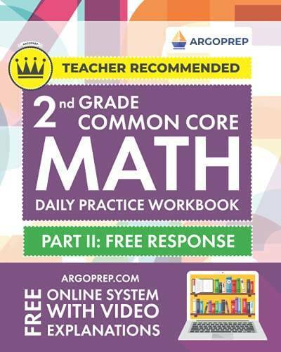 Daily Practice Workbook - Part II: Free Response | 1000+ Practice Questions and Video Explanations | Argo Brothers (Common Core Math by ArgoPrep)