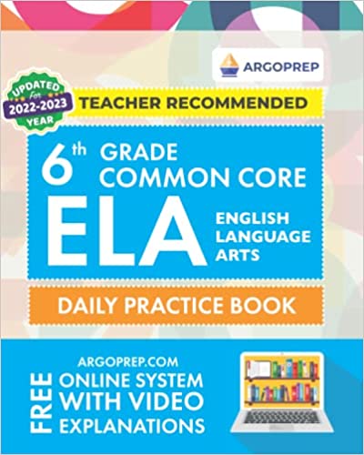 Daily Practice Workbook | 300+ Practice Questions and Video Explanations | Common Core State ... (Common Core ELA Workbooks by ArgoPrep)